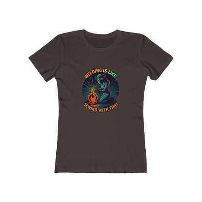 Welding is Like Sewing with Fire -  Women's Slim Fit T-shirt